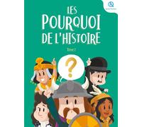 Les Pourquoi de l'histoire - Tome 2