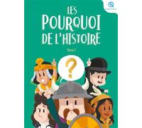 Marine Breuil-Salles – Les Pourquoi de l'histoire – Tome 2 – Document jeunesse – Cartonné