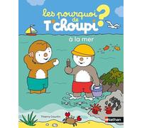 Les pourquoi de T'choupi – La mer – Un documentaire parfait pour les enfants dès 2 ans – Nathan