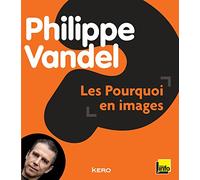 Les pourquoi en images