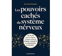 Quarto Publishing – Les pouvoirs cachés du système neveux – Le Plan Pour Le Réguler – Broché