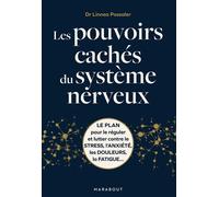 Quarto Publishing – Les pouvoirs cachés du système neveux – Le Plan Pour Le Réguler – Broché