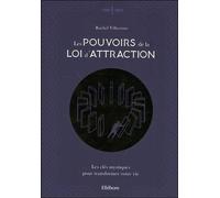 Les pouvoirs de la loi d'attraction - Les clés mystiques pour transformer votre vie