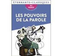 Les Pouvoirs de la parole Collectif (Auteur), Arnaud Sorosina (Edité par), Grégoire Schmitzberger (Edité par)