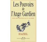 Les Pouvoirs de l'ange gardien : Dons providentiels qu'il accorde