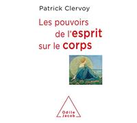 Les Pouvoirs de l'esprit sur le corps