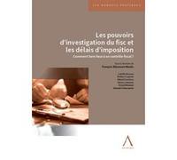 Les pouvoirs d'investigation du fisc et les délais d'imposition: Comment faire face à un contrôle fiscal ?