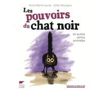 Les Pouvoirs du chat noir: et autres vertus animales