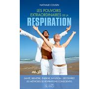 Les pouvoirs extraordinaires de la respiration