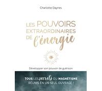 Les pouvoirs extraordinaires de l'énergie
