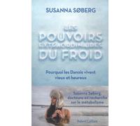 Les Pouvoirs Extraordinaires Du Froid - Pourquoi Les Danois Vivent Vieux Et Heureux