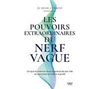 Les pouvoirs extraordinaires du nerf vague – Le guide ultime