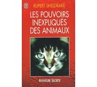 Les Pouvoirs inexpliqués des animaux