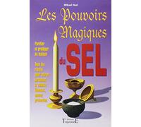 Les pouvoirs magiques du sel