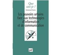 Les pouvoirs urbains face aux technologies d'information et de communication Emmanuel Eveno (Auteur)