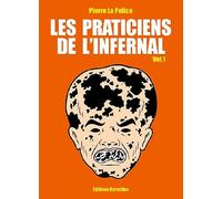 Les praticiens de l'infernal (1)