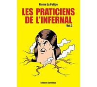Les praticiens de l'infernal (3)