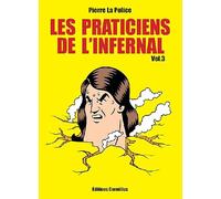 Les praticiens de l'infernal (3)
