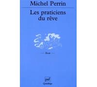 Les Praticiens du rêve : Un exemple de chamanisme