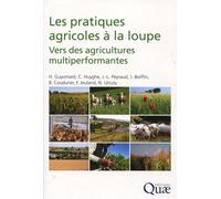Les pratiques agricoles à la loupe Vers des agricultures multi performantes - Hervé Guyomard - Quae - broché - Etude