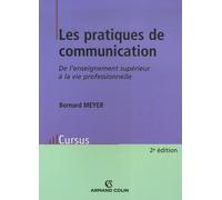 Les pratiques de communication: De l'enseignement supérieur à la vie professionnelle