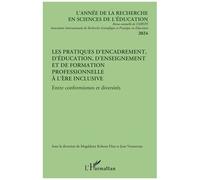 Les pratiques d’encadrement, d’éducation, d’enseignement et de formation professionnelle à l’ère inclusive Entre conformismes et diversités - Jean-Claude Sallaberry - L'harmattan - broché - Revue