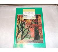 Les Pratiques du jardinage Tome 18: Les arbres feuillus