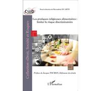 Les pratiques religieuses alimentaires : limiter le risque discriminatoire Limiter le risque discriminatoire - Bernadette Duarte - L'harmattan - broché - Essai