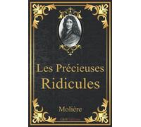 Les Précieuses ridicules: Molière | Grands caractères | G&W Editions (Annoté)