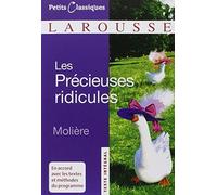 Les Precieuses Ridicules (Petits Classiques Larousse Texte Integral) (French Edition) by Moliere (2008-07-01)