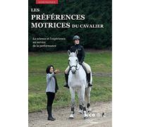 Les préférences motrices du cavalier: La science et l'expérience au service de la performance