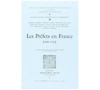 Les Prefets En France (1800-1940)