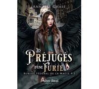 Les préjugés d'une Furie Bureau Fédéral de la Magie, T12 - Annabel Chase - Éditions Alter Real - ebook (ePub) - Livre