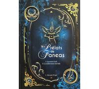 Les prélats de Faneas Edition intégrale collector, Volume 1/2, Tomes 1 et 2 - Charlotte Abécassis Weigel - Feryl Editions - relié - Roman