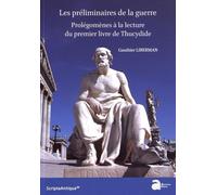 Les préliminaires de la guerre: Prolégomènes à la lecture du premier livre de Thucydide PRO