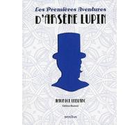 Les premières aventures d'Arsène Lupin Ses premières aventures extraordinaires - Maurice Leblanc - Omnibus - relié - Roman