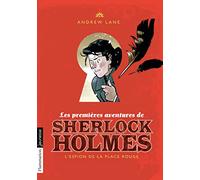 Les Premières Aventures De Sherlock Holmes - Tome 3 - L'espion De La Place Rouge