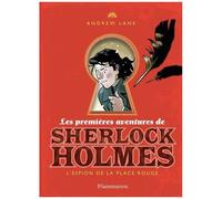 Les Premières Aventures De Sherlock Holmes - Tome 3 - L'espion De La Place Rouge