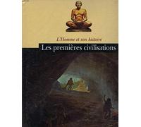 Les premières civilisations (L'homme et son histoire)