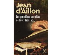 Les premières enquêtes de Louis Fronsac - Jean d' Aillon - J'ai Lu - Poche - Roman