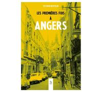 Les premières fois à Angers S. Bertoldi (Auteur)