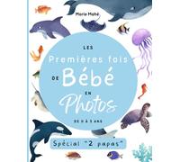 Les premières fois de bébé en photos spécial "2 PAPAS" : de 0 à 3 ans: Album souvenir à compléter - Idées cadeaux naissance, baby shower