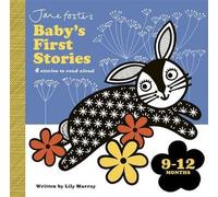 Les premières histoires de bébé de Jane Foster : 9-12 mois