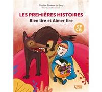 Les premières histoires de Bien Lire et Aimer Lire Clotilde Silvestre De Sacy (Auteur), Julie Gervais (Illustration)