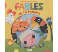 Les premières lectures : Mes toutes premières Fables de la Fontaine - Dès 3 ans