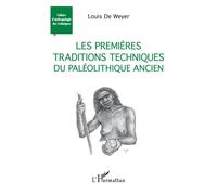 Les Premières Traditions Techniques Du Paléolithique Ancien