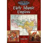 Les premiers empires islamiques
