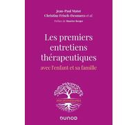 Les premiers entretiens thérapeutiques: Avec l'enfant et sa famille