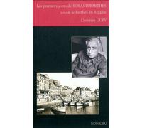 Les premiers jours de Roland Barthes - Christian Gury - Non Lieu - broché - Essai