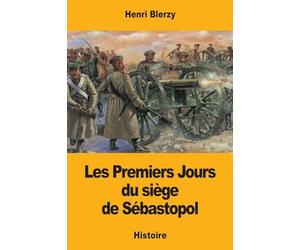 Les Premiers Jours du siège de Sébastopol